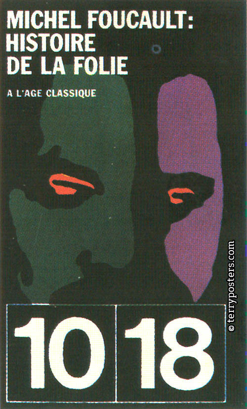 Michel Foucalt: Historie de la folie; 1968