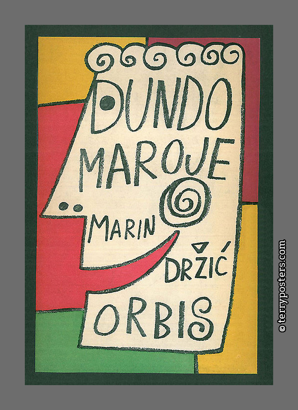Marin Drzic: Dundo Maroje - Orbis / Divadelní hry; 1958