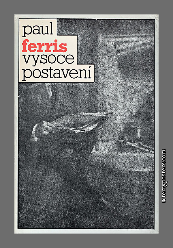 Paul Ferris: Vysoce postavení - ČS / Edice svět; 1982